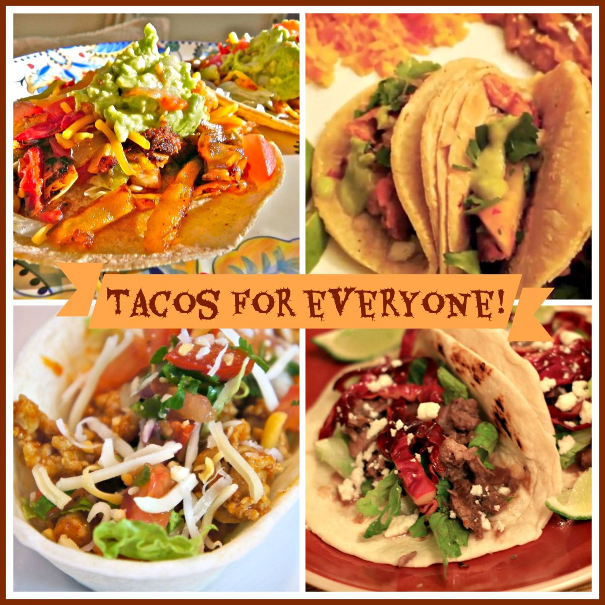 Tacos for Everyone!